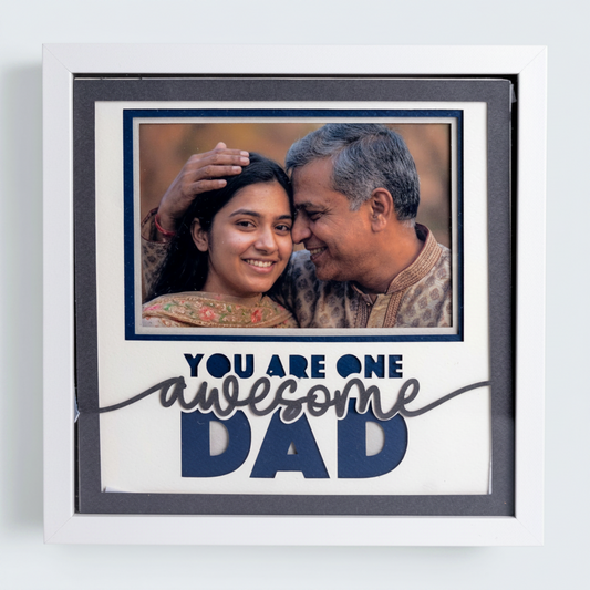 You are one awesome Dad! Photo Frame